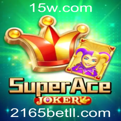 Descubra o Universo de SuperAceJoker: Jogo Inovador de 2165bet